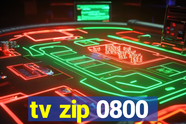 tv zip 0800